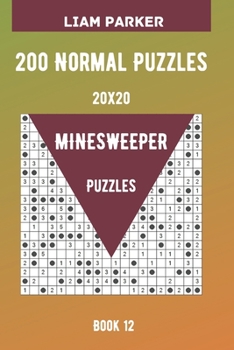 Paperback Minesweeper Puzzles - 200 Normal Puzzles 20x20 Book 12 Book