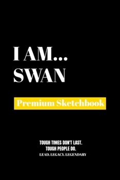 Paperback I Am Swan: Premium Blank Sketchbook Book