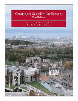 Paperback Creating a Scottish Parliament Book