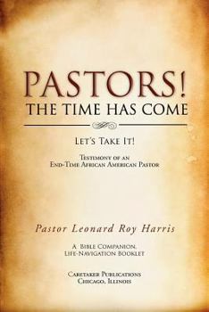 Paperback Pastors! the Time Has Come: Let's Take It! Book