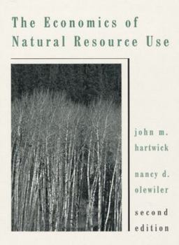 Paperback The Economics of Natural Resource Use Book