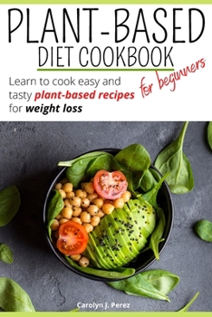 Paperback Plant-Based Diet Cookbook for beginners Book