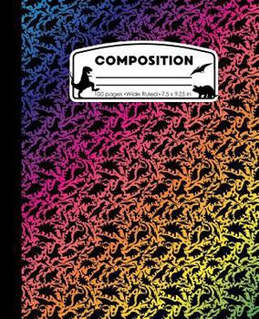 Paperback Composition: Dinosaur Rainbow Color Marble Composition Notebook. Dino T-Rex Wide Ruled Book 7.5 x 9.25 in, 100 pages, journal for g Book