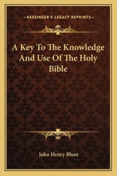 Paperback A Key To The Knowledge And Use Of The Holy Bible Book