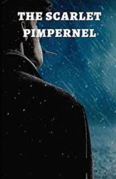 Paperback The Scarlet Pimpernel Illustrated Book