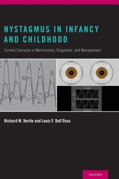 Hardcover Nystagmus in Infancy and Childhood: Current Concepts in Mechanisms, Diagnoses, and Management Book