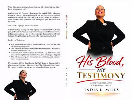 Paperback His Blood, My Testimony: Achieving the Mind of an Overcomer Book