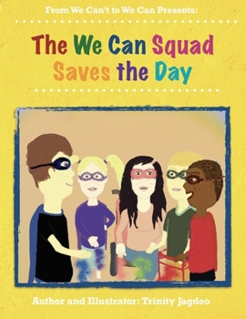 Paperback The We Can Squad Saves the Day Book
