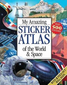 Paperback My Amazing Sticker Atlas of the World & Space Book