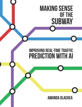 Making Sense of the Subway: Improving Real-Time Traffic Prediction for New York’s MTA through Explainable AI and Anomaly Detection