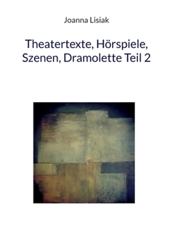 Paperback Theatertexte, Hörspiele, Szenen, Dramolette Teil 2 [German] Book