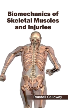 Hardcover Biomechanics of Skeletal Muscles and Injuries Book