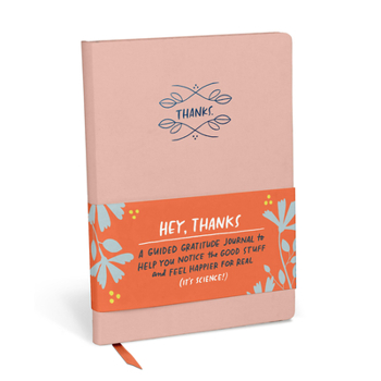 Misc. Hey, Thanks: A Guided Gratitude Journal & Mindfulness Journal Book