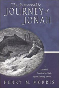 Paperback The Remarkable Journey of Jonah: A Verse-By-Verse Exposition of His Amazing Record Book