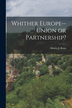 Paperback Whither Europe--union or Partnership? Book