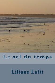Paperback Le sel du temps [French] Book