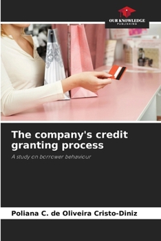 The company's credit granting process