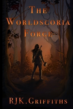 The Worldscoria Forge (Stonehelm Saga)