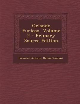 Paperback Orlando Furioso, Volume 2 - Primary Source Edition [Italian] Book