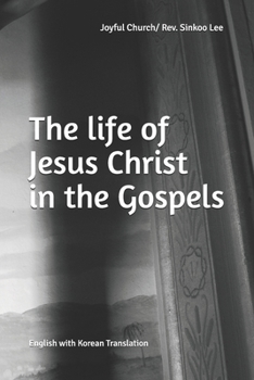 Paperback The life of Jesus Christ in the Gospels Book