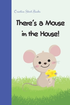 Paperback There's a Mouse in the House! Book