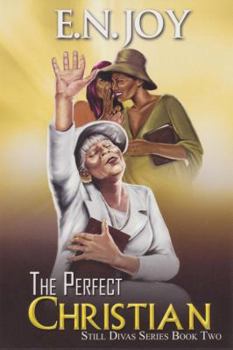 The Perfect Christian: Still Divas Series Book Two - Book #2 of the Still Divas