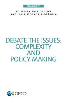 Paperback Debate the Issues: Complexity and Policy making Book