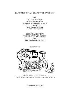 Paperback Parodies of An-Sky's the Dybbuk [Yiddish] Book