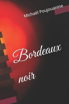 Paperback Bordeaux noir [French] Book