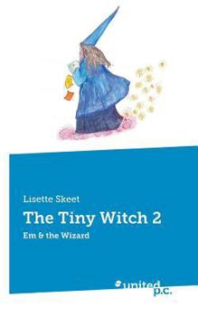 Paperback The Tiny Witch 2: Em & the Wizard Book