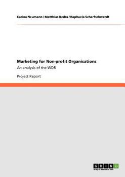 Paperback Marketing for Non-profit Organisations: An analysis of the WDR Book