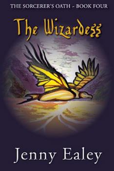 Paperback The Wizardess: The Sorcerer's Oath Book 4 Book
