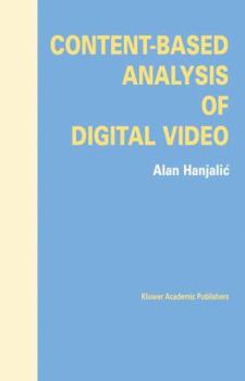 Paperback Content-Based Analysis of Digital Video Book