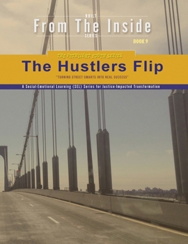The Hustler's Flip: Take the Skills You Had in the Streets - and Flip into Legacy (Pathlight Youth)