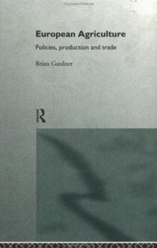 Paperback European Agriculture: Policies, Production and Trade Book