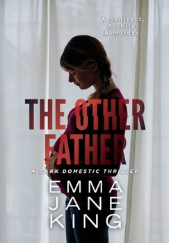 Hardcover The Other Father: A Dark Domestic Thriller Book
