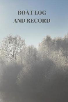 Paperback Boat Log and Record: Boating Trip Record and Expense Tracker Book