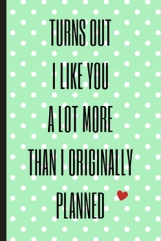 I Like You: Green Dot Cover Notebook Journal | Appreciation Valentine's Day Gifts For Couples
