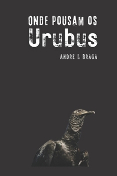 Paperback Onde Pousam Os Urubus [Portuguese] Book