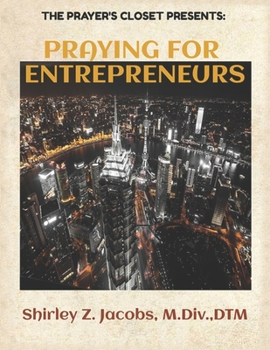 Paperback The Prayer Closet Presents: Praying for Entrepreneurs Book