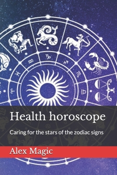 Paperback Health horoscope: Caring for the stars of the zodiac signs Book