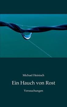 Paperback Ein Hauch von Rost: Verssuchungen [German] Book