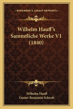 Wilhelm Hauff's Sammtliche Werke V1