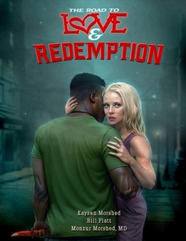 Paperback The Road to Love and Redemption Book