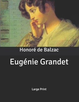 Eugénie Grandet: Large Print