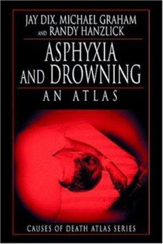 Paperback Asphyxia and Drowning: An Atlas Book