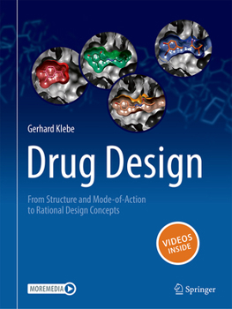 Hardcover Drug Design: From Structure and Mode-Of-Action to Rational Design Concepts Book