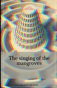 Paperback The singing of the mangroves Book