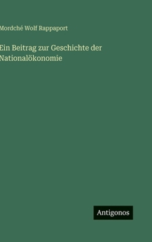 Hardcover Ein Beitrag zur Geschichte der Nationalökonomie [German] Book