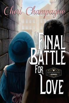 Paperback Final Battle for Love: The Mason Siblings Series Book 4 Book